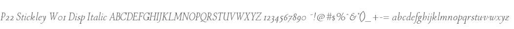 P22 Stickley W01 Disp Italic