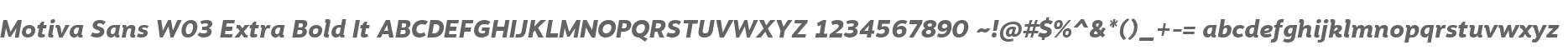 Motiva Sans W03 Extra Bold It