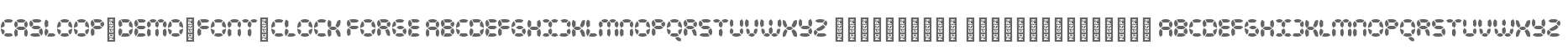 Casloop-DEMO-FONT-Clock Forge
