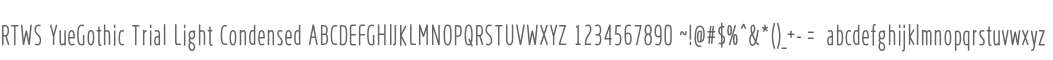 RTWS YueGothic Trial Light Condensed