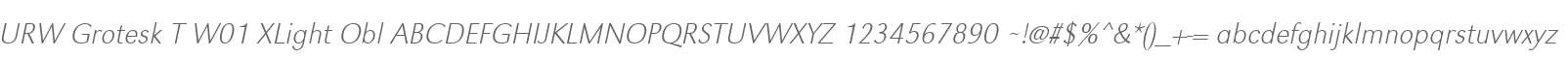 URW Grotesk T W01 XLight Obl