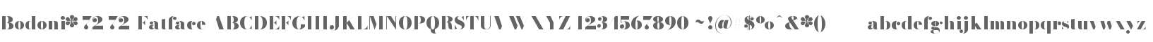 Bodoni* 72 Fatface