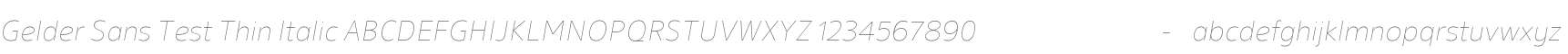 Gelder Sans Test Thin Italic
