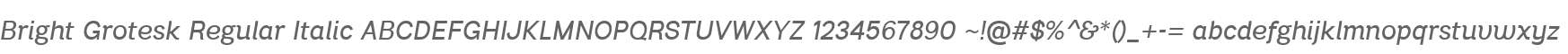 Bright Grotesk Regular Italic