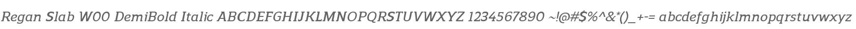 Regan Slab W00 DemiBold Italic