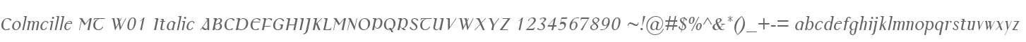 Colmcille MT W01 Italic