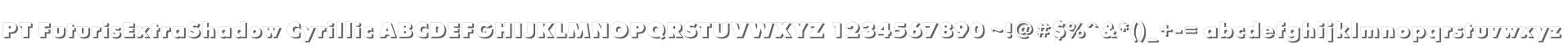 PT FuturisExtraShadow Cyrillic