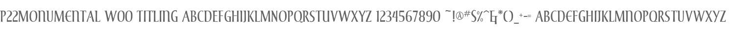 P22Monumental W00 Titling