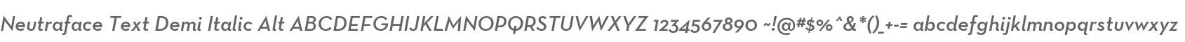 Neutraface Text Demi Italic Alt