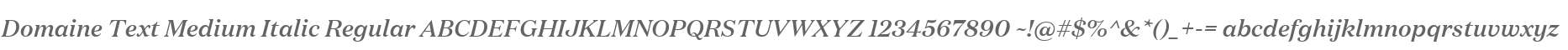 Domaine Text Medium Italic Regular