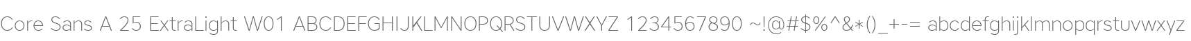 Core Sans A 25 ExtraLight W01