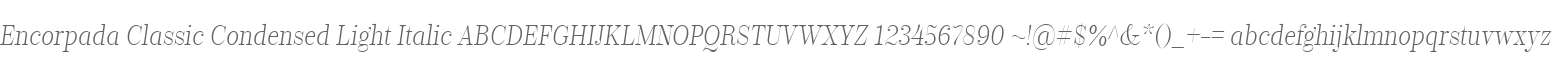 Encorpada Classic Condensed Light Italic