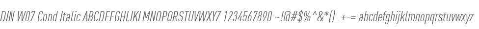 DIN W07 Cond Italic