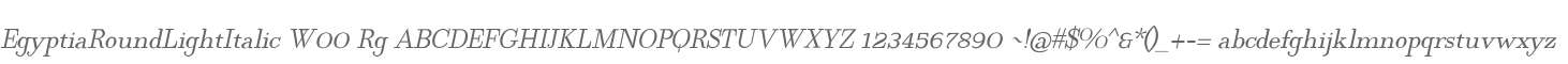 EgyptiaRoundLightItalic W00 Rg