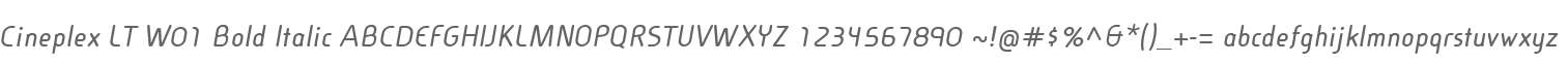 Cineplex LT W01 Bold Italic