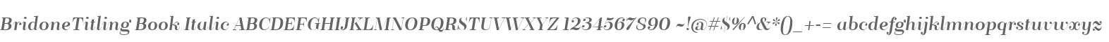 BridoneTitling Book Italic