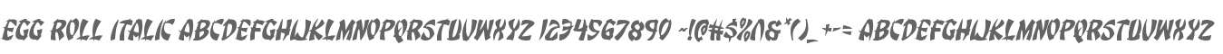 Egg Roll Italic