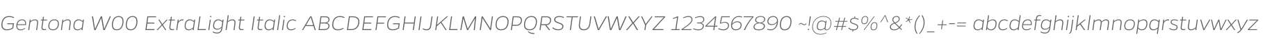 Gentona W00 ExtraLight Italic