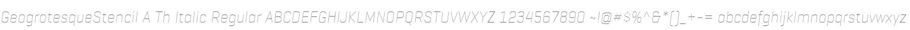 GeogrotesqueStencil A Th Italic Regular