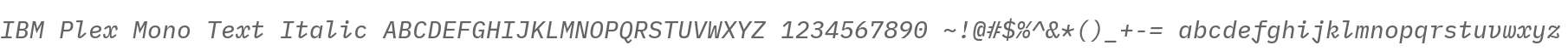 IBM Plex Mono Text