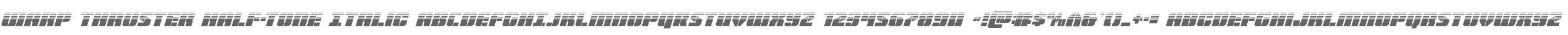 Warp Thruster Half-Tone Italic
