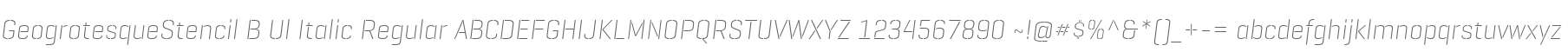 GeogrotesqueStencil B Ul Italic Regular