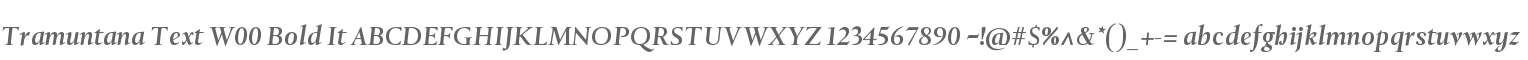 Tramuntana Text W00 Bold It
