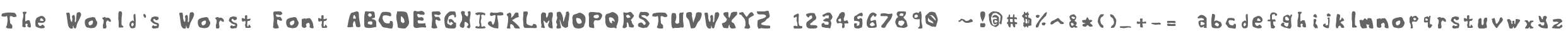 The World's Worst Font