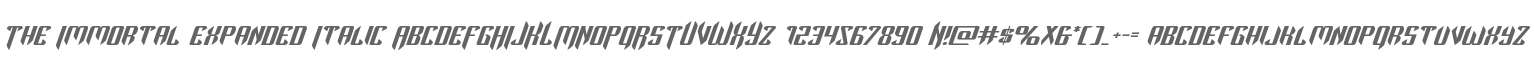 The Immortal Expanded Italic