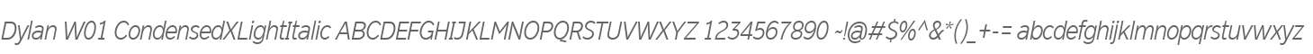 Dylan W01 CondensedXLightItalic