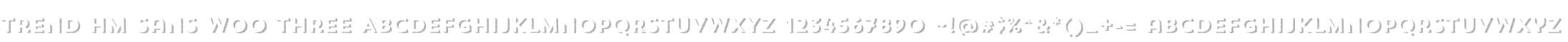 Trend HM Sans W00 Three