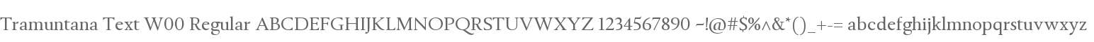 Tramuntana Text W00 Regular