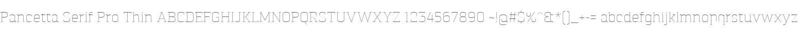 Pancetta Serif Pro Thin