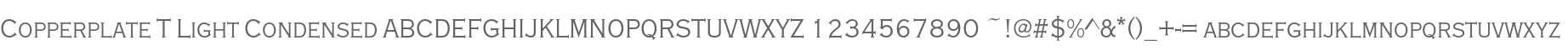 Copperplate T Light Condensed