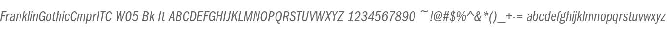 FranklinGothicCmprITC W05 Bk It