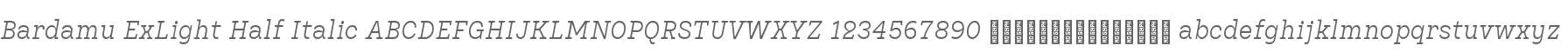 Bardamu ExLight Half Italic