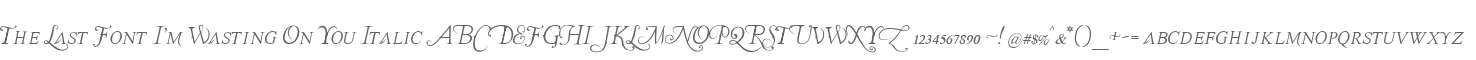 The Last Font I'm Wasting On You Italic