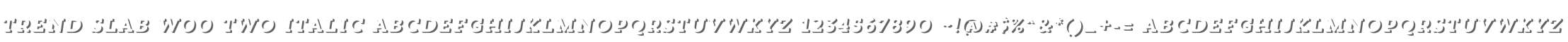 Trend Slab W00 Two Italic