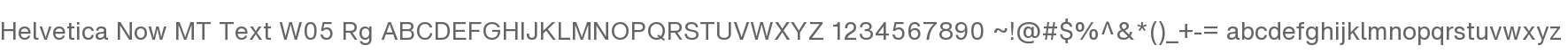 Helvetica Now MT Text