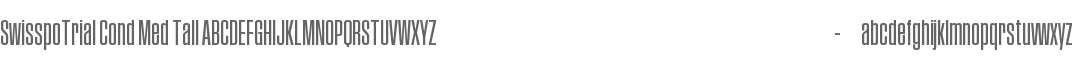 SwisspoTrial Condensed Medium Tall