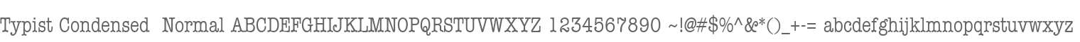 Typist Condensed  Normal