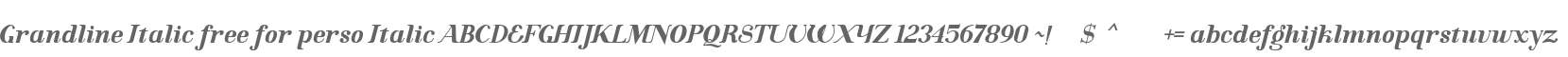 Grandline Italic free for perso Italic