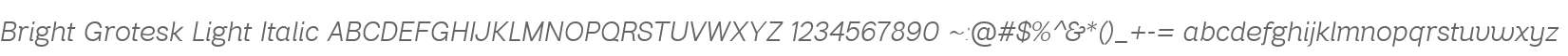 Bright Grotesk Light Italic
