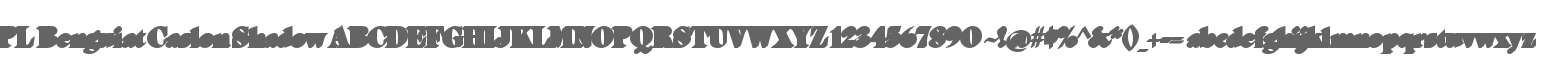 PL Benguiat Caslon Shadow
