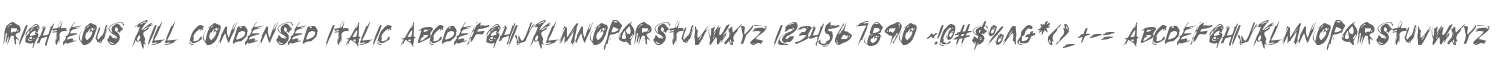 Righteous Kill Condensed Italic