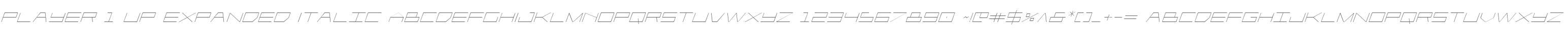 Player 1 Up Expanded Italic