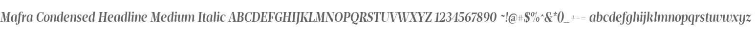 Mafra Condensed Headline Medium Italic