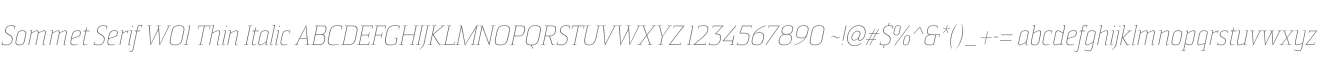 Sommet Serif W01 Thin Italic
