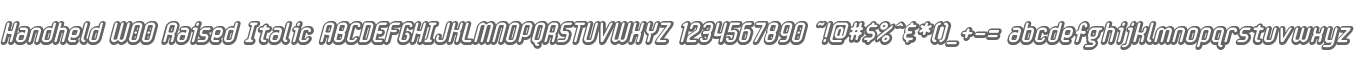 Handheld W00 Raised Italic