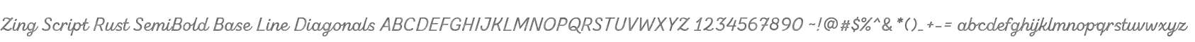Zing Script Rust SemiBold Base Line Diagonals